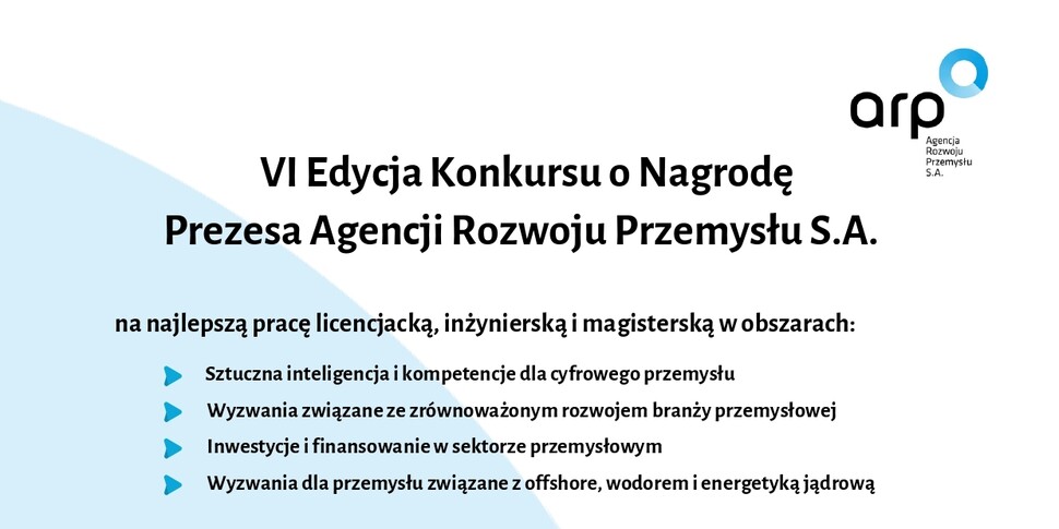 VI Konkurs dla studentów o nagrodę Prezesa Agencji Rozwoju Przemysł