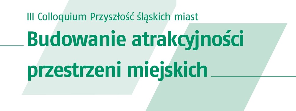 III Colloquium Przyszłość śląskich miast
