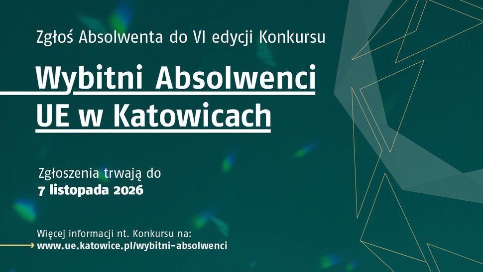 Grafika zachęcająca do wzięcia udziału w Konkursie "Wybitni Absolwenci UE Katowice"