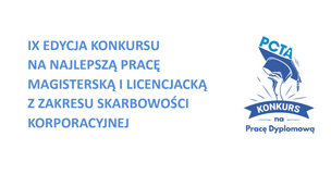 grafika z napisem IX edycja konkursu na najlepszą pracę magisterską i licencjacką z zakresu skarbowości korporacyjnej