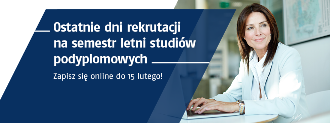Ostatnie dni rekrutacji na semestr letni studiów podyplomowych