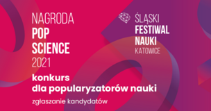 Zapraszamy do udziału w konkursie POP Science w ramach 5. Śląskiego Festiwalu Nauki