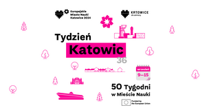 Tydzień Katowic w Mieście Nauki