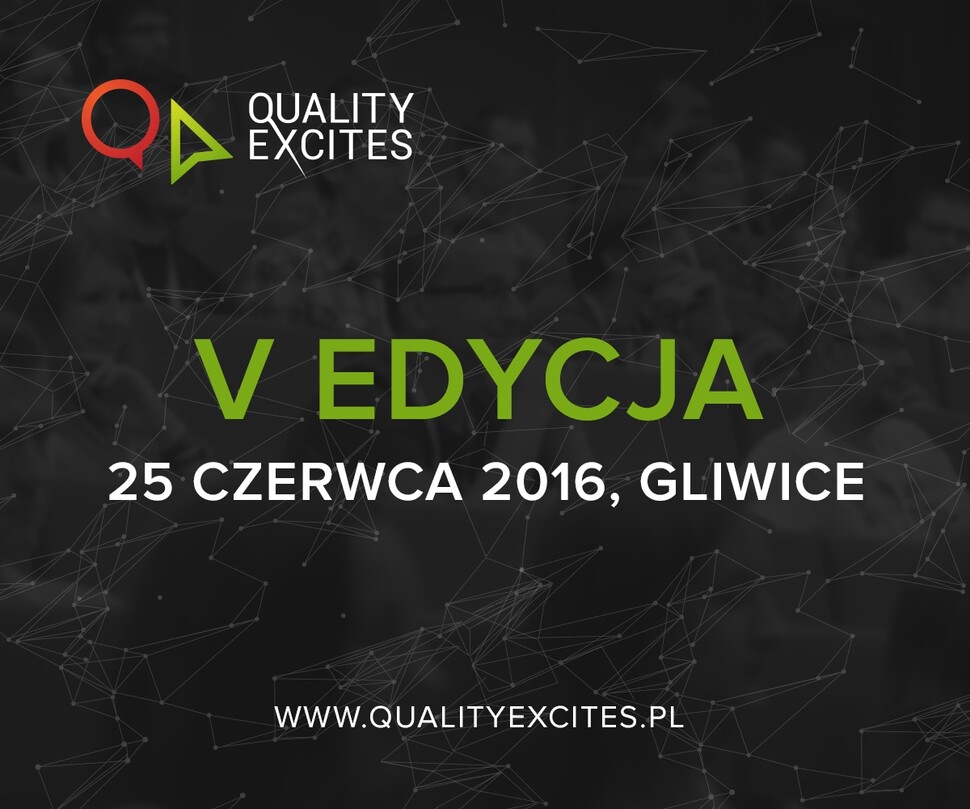 5. edycja konferencji Quality Excites