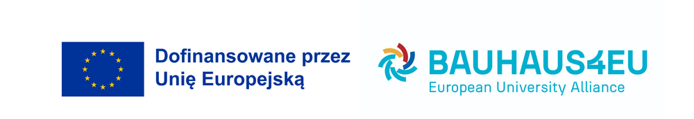 Logo Unii Europejskiej z napisem „Dofinansowane przez Unię Europejską” oraz logo BAUHAUS4EU European University Alliance.