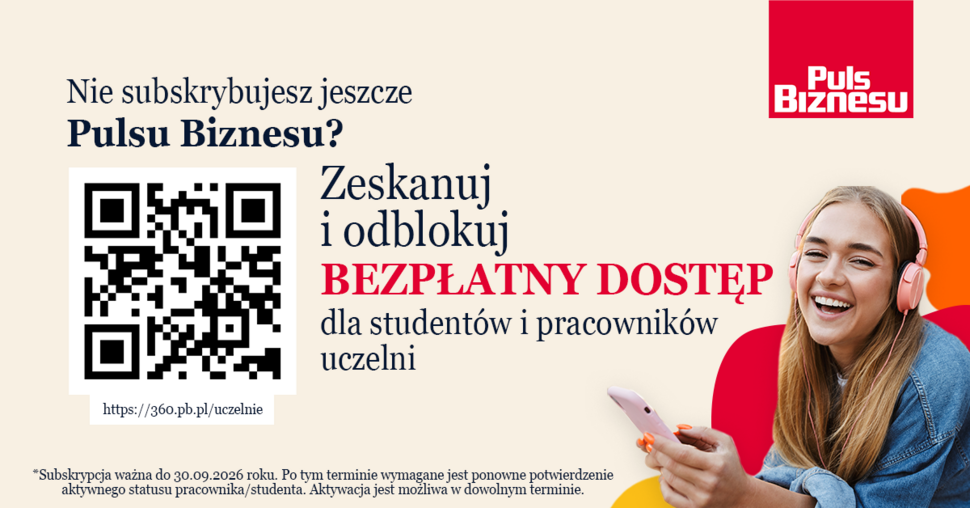 Plakat promocyjny „Pulsu Biznesu”. Na jasnym tle widnieje duży kod QR oraz hasło: „Nie subskrybujesz jeszcze Pulsu Biznesu? Zeskanuj i odblokuj BEZPŁATNY DOSTĘP dla studentów i pracowników uczelni”. W prawym górnym rogu czerwone logo „Puls Biznesu”. Po prawej stronie uśmiechnięta młoda kobieta w słuchawkach trzyma smartfon. Na dole informacja, że subskrypcja jest ważna do 30.09.2026 r., a po tym terminie wymagane jest ponowne potwierdzenie statusu studenta lub pracownika. Pod kodem QR adres: https://360.pb.pl/uczelnie