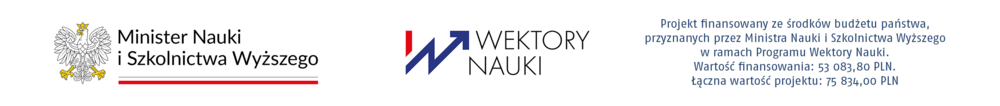 Baner informacyjny z logotypami Ministerstwa Nauki i Szkolnictwa Wyższego (godło państwowe i nazwa ministerstwa) oraz programu „Wektory Nauki”. Po prawej stronie tekst: „Projekt finansowany ze środków budżetu państwa, przyznanych przez Ministra Nauki i Szkolnictwa Wyższego w ramach Programu Wektory Nauki. Wartość finansowania: 53 083,80 PLN. Łączna wartość projektu: 75 834,00 PLN.”