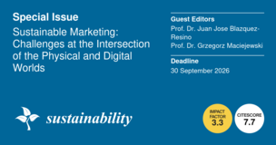 Grafika promująca Special Issue czasopisma Sustainability pt. ‘Sustainable Marketing: Challenges at the Intersection of the Physical and Digital Worlds’. Redaktorami prowadzącymi są Prof. Dr. Juan Jose Blazquez-Resino i Prof. Dr. Grzegorz Maciejewski. Termin nadsyłania artykułów: 30 września 2026 r. W dolnej części widoczne logo czasopisma Sustainability, a obok okrągłe znaczniki z informacją: Impact Factor 3.3 oraz CiteScore 7.7.