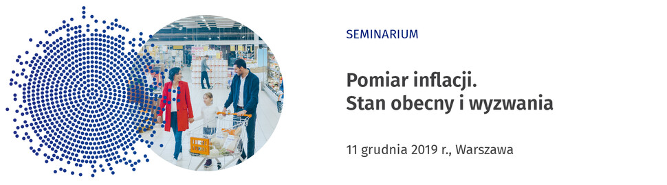 Pomiar inflacji. Stan obecny i wyzwania - seminarium GUS