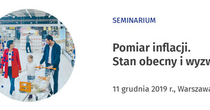 Pomiar inflacji. Stan obecny i wyzwania - seminarium GUS