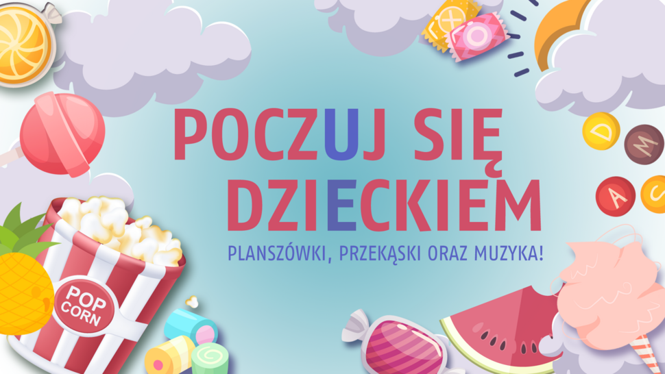kolorowa grafika z napisem "poczuj się dzieckiem"