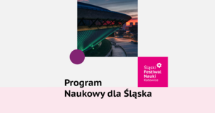 Program Naukowy dla Śląska – inwestycja w przyszłość naszego regionu!