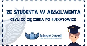 Zdjęcie przedstawia wydarzenie Ze studenta w absolwenta, czyli co Cię czeka po #UEKatowice