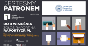 Grafika promująca 19. edycję Konkursu Raporty Zrównoważonego Rozwoju. Po lewej stronie ciemne tło z białym i pomarańczowym tekstem: „Jesteśmy patronem. Konkurs Raporty Zrównoważonego Rozwoju. 19. edycja. Do 9 września zgłoś raport na raportyzr.pl. Nagrody za najlepiej sporządzone raporty zrównoważonego rozwoju i ESG.” Na dole logo organizatora: Forum Odpowiedzialnego Biznesu i strategicznego partnera: Polska Izba Biegłych Rewidentów (PIBR). Po prawej stronie logo Uniwersytetu Ekonomicznego w Katowicach oraz grafiki przedstawiające dłonie osób pracujących przy komputerze lub trzymających kartki papieru.