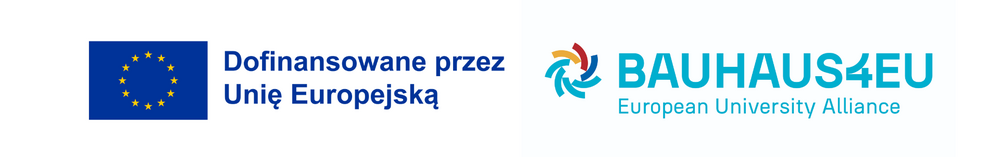 Dwa logotypy obok siebie. Po lewej stronie flaga Unii Europejskiej z napisem „Współfinansowane przez Unię Europejską”. Po prawej stronie logo sojuszu uniwersytetów europejskich BAUHAUS4EU z kolorowym okrągłym symbolem i napisem „BAUHAUS4EU – European University Alliance”.