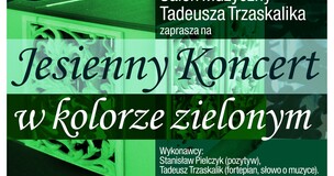 Zapraszamy na "Jesienny Koncert w kolorze zielonym"