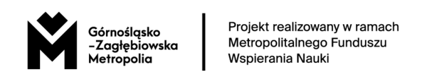 Baner z logo „Górnośląsko-Zagłębiowska Metropolia” po lewej stronie oraz napisem po prawej: „Projekt realizowany w ramach Metropolitalnego Funduszu Wspierania Nauki”.