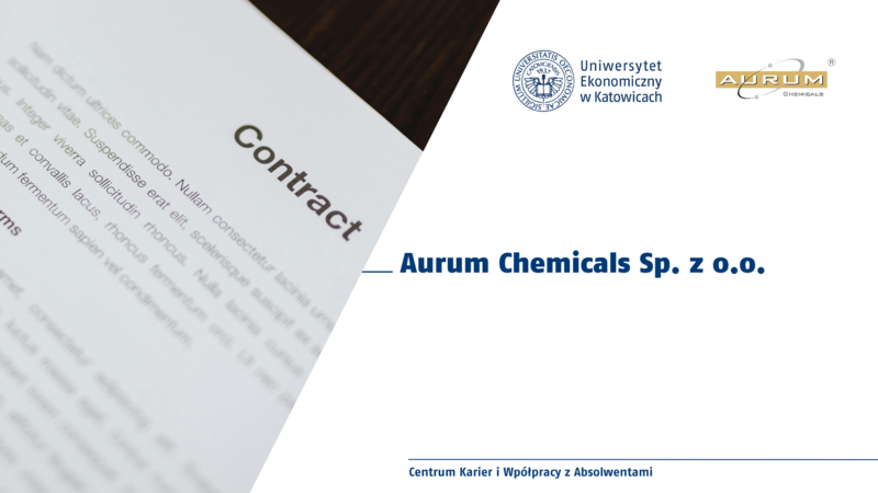 Grafika przedstawiająca ogłoszenie współpracy pomiędzy Uniwersytetem Ekonomicznym w Katowicach a firmą Aurum Chemicals Sp. z o.o. Po lewej stronie znajduje się zbliżenie na dokument zatytułowany „Contract” (grafika ozdobna), a po prawej logotypy Uniwersytetu Ekonomicznego oraz firmy Aurum Chemicals. Na dole znajduje się podpis: „Centrum Karier i Współpracy z Absolwentami”. Grafika sugeruje formalizację partnerstwa instytucjonalnego.