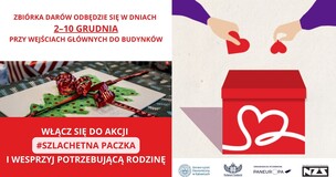 „Grafika informacyjna o zbiórce darów w ramach akcji Szlachetna Paczka. Na górze widnieje napis: ‘Zbiórka darów odbędzie się w dniach 2–10 grudnia przy wejściach głównych do budynków’. Poniżej po lewej stronie znajduje się zdjęcie zapakowanego prezentu z czerwoną wstążką i kartką świąteczną z choinką. Na dole tekst: ‘Włącz się do akcji #SzlachetnaPaczka i wesprzyj potrzebującą rodzinę’. Po prawej stronie ilustracja czerwonego pudełka z białym sercem oraz dwóch rąk wkładających do środka czerwone serduszka. Na dole umieszczone są logotypy organizatorów: Uniwersytetu Ekonomicznego w Katowicach, Parlamentu Studenckiego, organizacji Paneuropa oraz NZS.