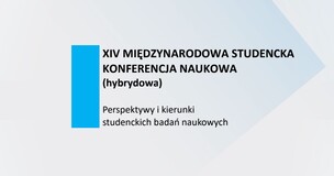 Grafika z napisem "XIV Międzynarodowa Studencka Konferencja Naukowa"