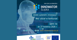 Plakat promujący XVIII edycję konkursu „Innovator Śląska”. Na grafice widoczna jest futurystyczna, siatkowa sylwetka ludzkiej głowy na tle technologicznego, niebieskiego tła. Obok znajduje się napis zachęcający do udziału: „Jesteś autorem innowacji? Weź udział w konkursie! Zgłoś się do 27 kwietnia 2026 r.” oraz adres strony www.innovatorslaska.pl . Na dole umieszczono logotypy organizatorów: GAPR – Górnośląski Akcelerator Przedsiębiorczości Rynkowej, Enterprise Europe Network oraz flagę Unii Europejskiej.