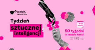 Tydzień sztucznej inteligencji, 50 tygodni w mieście nauki, 29.01-04.02