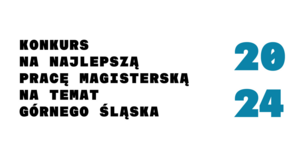 Konkurs na najlepszą pracę magisterską na temat Górnego Śląska 2024