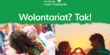 grafika z napisem "Wolontariat? Tak!"