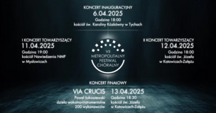 Plakat VII Metropolitalnego Festiwalu Chóralnego prezentuje harmonogram wydarzenia odbywającego się w kwietniu 2025 roku w różnych miastach województwa śląskiego. Na środku znajduje się logotyp festiwalu, a wokół rozmieszczono szczegółowe informacje o koncertach – od inauguracyjnego 6 kwietnia w Tychach, przez koncerty towarzyszące w Mysłowicach i Katowicach-Zależu, aż po finałowy koncert „Via Crucis” Pawła Łukaszewskiego z udziałem 200 wykonawców. Całość utrzymana w eleganckiej, ciemnej tonacji z subtelnym światłem kierującym uwagę na treść.