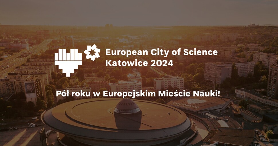 Pół roku w Europejskim Mieście Nauki
