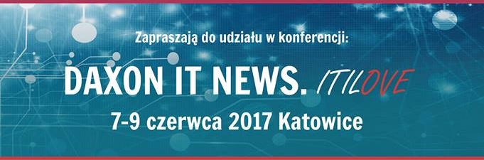 Konferencja DAXON IT NEWS. ITILove
