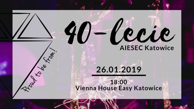 40-lecie Oddziału AIESEC w Katowicach