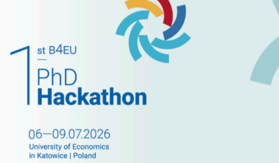Poster for the 1st B4EU PhD Hackathon at the University of Economics in Katowice, July 2026.