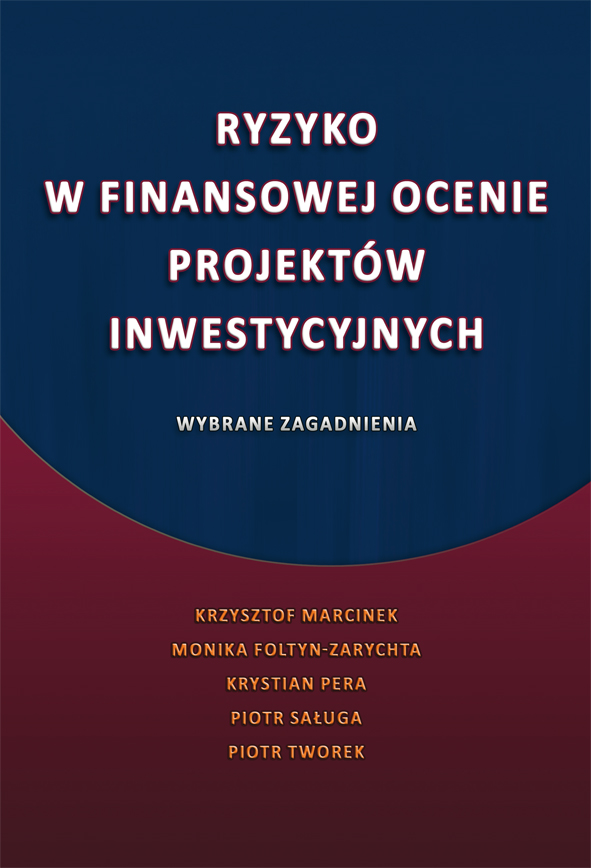 Marcinek K., Ryzyko w finansowej ocenie projektów inwestycyjnych